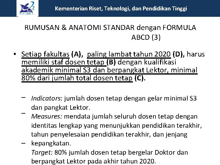 Kementerian Riset, Teknologi, dan Pendidikan Tinggi RUMUSAN & ANATOMI STANDAR dengan FORMULA ABCD (3)