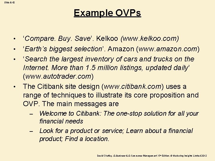 Slide 8. 42 Example OVPs • • ‘Compare. Buy. Save’. Kelkoo (www. kelkoo. com)