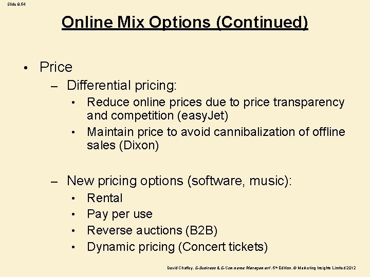 Slide 8. 54 Online Mix Options (Continued) • Price – Differential pricing: • Reduce