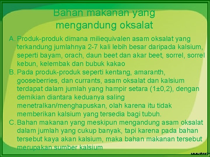 Bahan makanan yang mengandung oksalat A. Produk-produk dimana miliequivalen asam oksalat yang terkandung jumlahnya