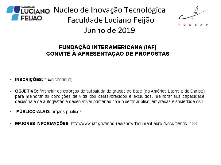 Núcleo de Inovação Tecnológica Faculdade Luciano Feijão Junho de 2019 FUNDAÇÃO INTERAMERICANA (IAF) CONVITE