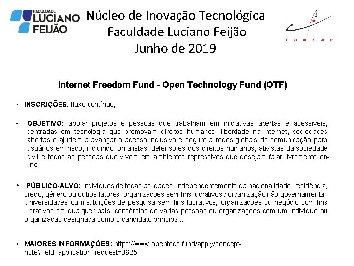 Núcleo de Inovação Tecnológica Faculdade Luciano Feijão Junho de 2019 Internet Freedom Fund -