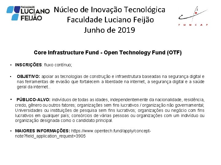 Núcleo de Inovação Tecnológica Faculdade Luciano Feijão Junho de 2019 Core Infrastructure Fund -