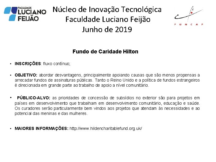 Núcleo de Inovação Tecnológica Faculdade Luciano Feijão Junho de 2019 Fundo de Caridade Hilton