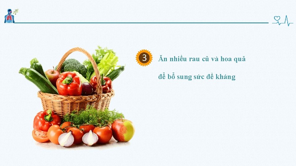 3 Ăn nhiều rau củ và hoa quả để bổ sung sức đề kháng