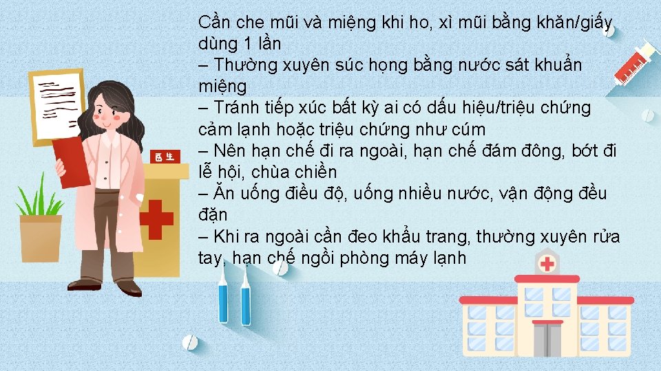 Cần che mũi và miệng khi ho, xì mũi bằng khăn/giấy dùng 1 lần