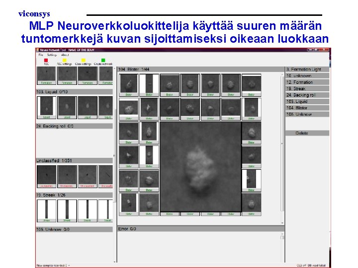 viconsys MLP Neuroverkkoluokittelija käyttää suuren määrän tuntomerkkejä kuvan sijoittamiseksi oikeaan luokkaan 