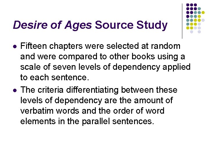 Desire of Ages Source Study l l Fifteen chapters were selected at random and Desire of Ages Source Study l l Fifteen chapters were selected at random and