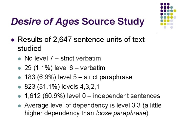 Desire of Ages Source Study l Results of 2, 647 sentence units of text Desire of Ages Source Study l Results of 2, 647 sentence units of text