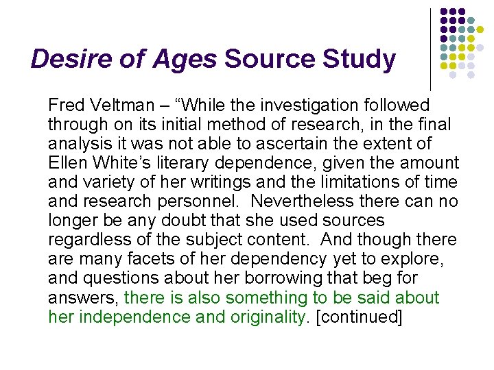 Desire of Ages Source Study Fred Veltman – “While the investigation followed through on Desire of Ages Source Study Fred Veltman – “While the investigation followed through on