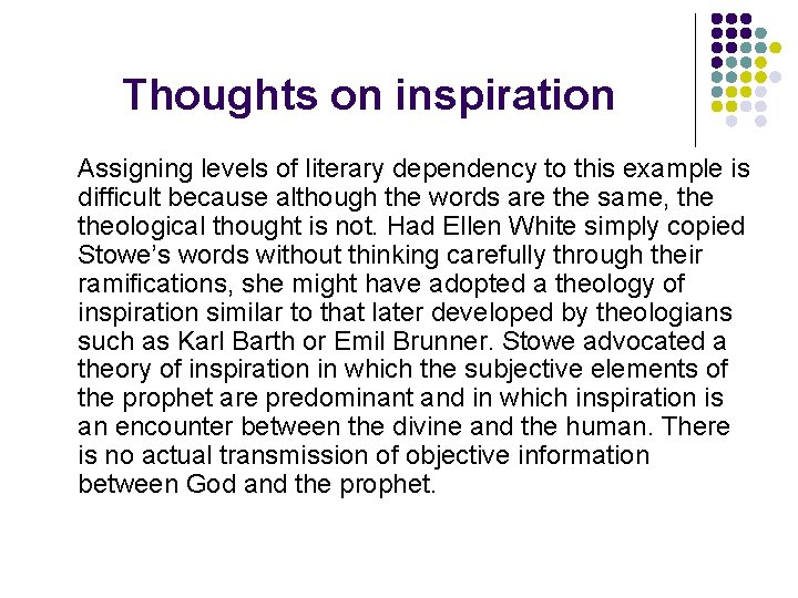 Thoughts on inspiration Assigning levels of literary dependency to this example is difficult because Thoughts on inspiration Assigning levels of literary dependency to this example is difficult because