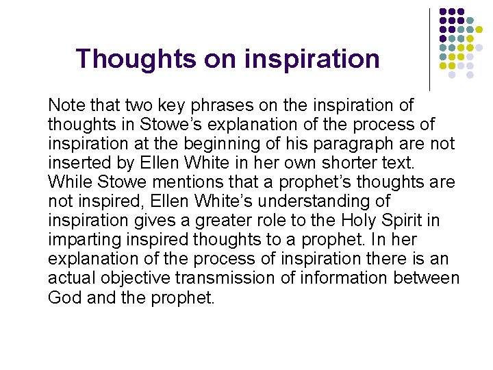 Thoughts on inspiration Note that two key phrases on the inspiration of thoughts in Thoughts on inspiration Note that two key phrases on the inspiration of thoughts in
