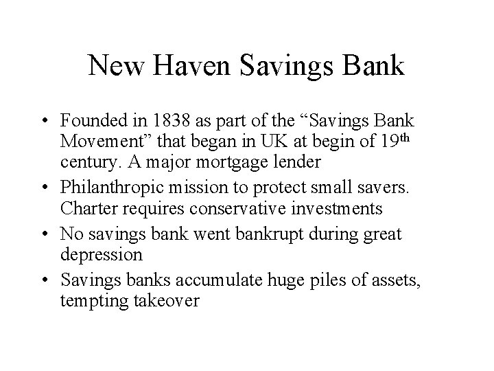 New Haven Savings Bank • Founded in 1838 as part of the “Savings Bank