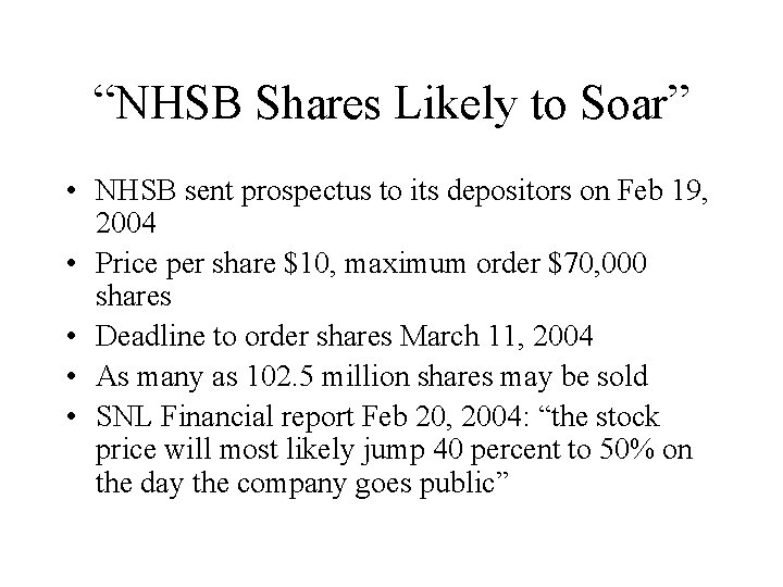 “NHSB Shares Likely to Soar” • NHSB sent prospectus to its depositors on Feb
