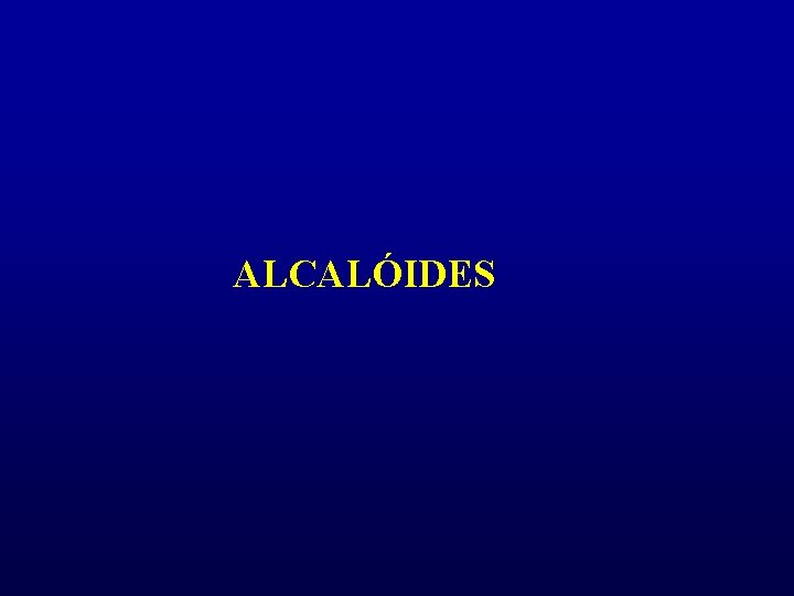 ALCALÓIDES 