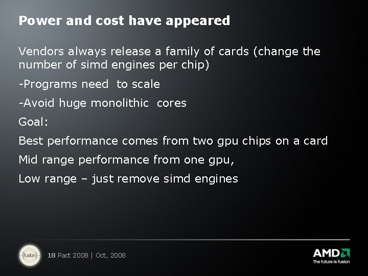 Power and cost have appeared Vendors always release a family of cards (change the