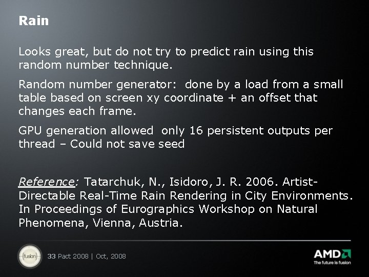 Rain Looks great, but do not try to predict rain using this random number