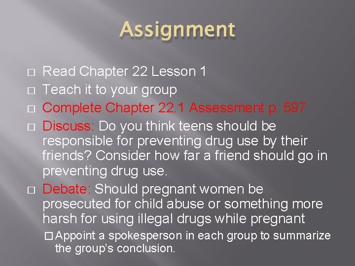 Assignment � � � Read Chapter 22 Lesson 1 Teach it to your group