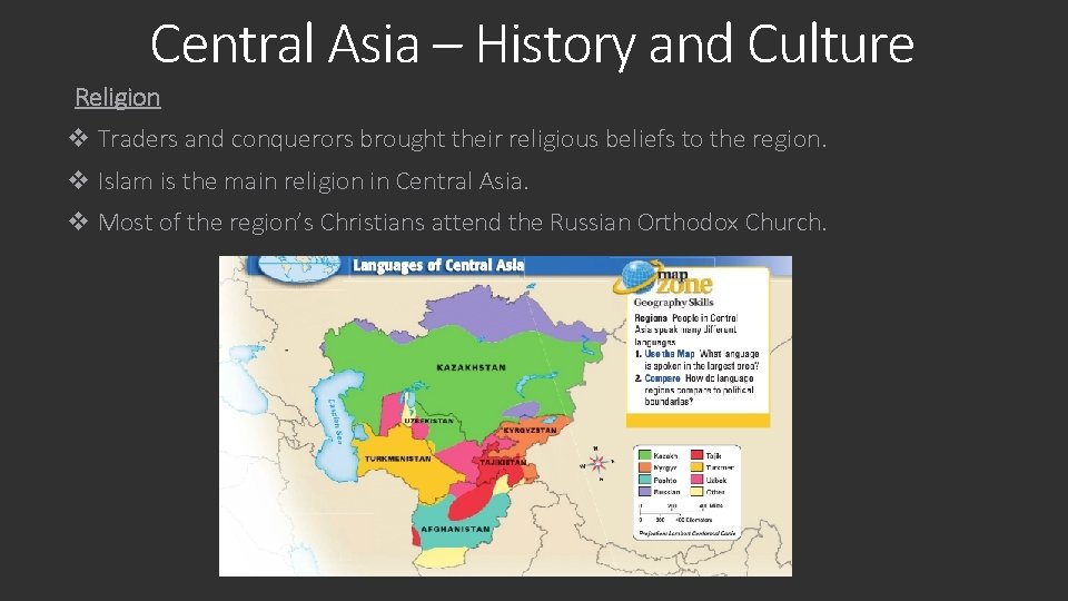 Central Asia – History and Culture Religion v Traders and conquerors brought their religious