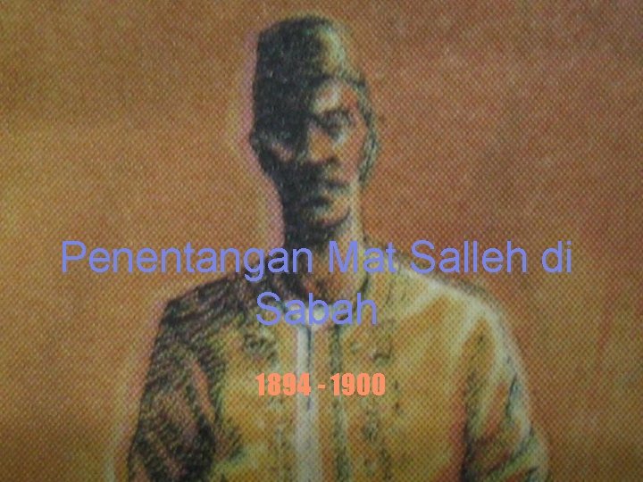Penentangan Mat Salleh di Sabah 1894 - 1900 