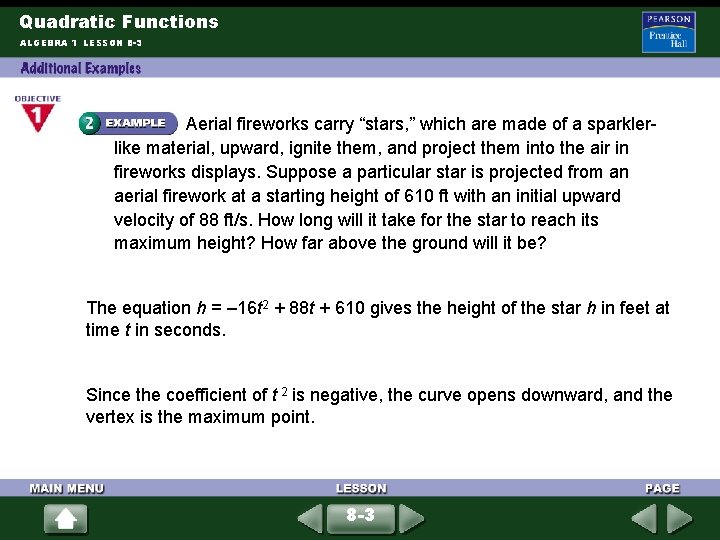Quadratic Functions ALGEBRA 1 LESSON 8 -3 Aerial fireworks carry “stars, ” which are