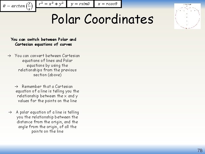  Polar Coordinates You can switch between Polar and Cartesian equations of curves You