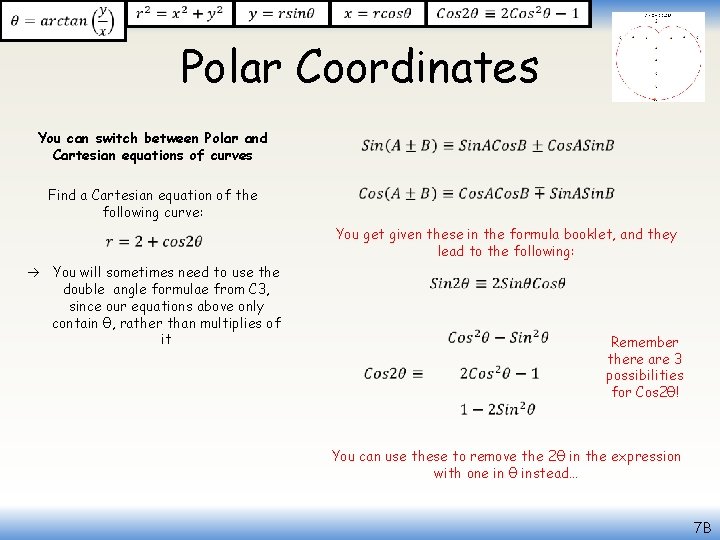  Polar Coordinates You can switch between Polar and Cartesian equations of curves Find