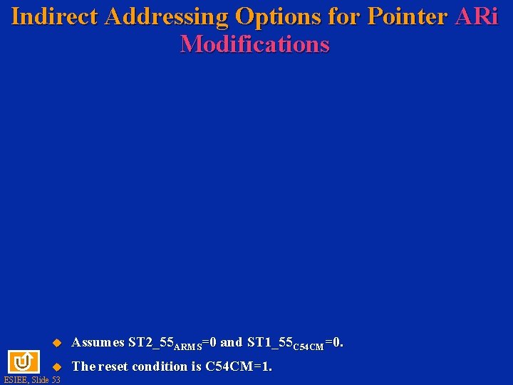 Indirect Addressing Options for Pointer ARi Modifications Assumes ST 2_55 ARMS=0 and ST 1_55