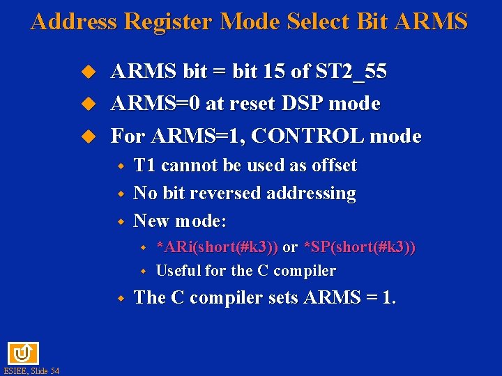 Address Register Mode Select Bit ARMS bit = bit 15 of ST 2_55 ARMS=0