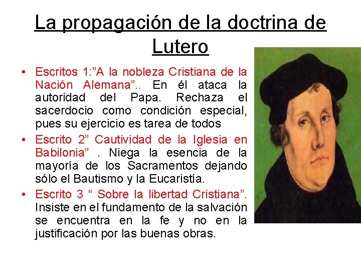 La propagación de la doctrina de Lutero • Escritos 1: ”A la nobleza Cristiana