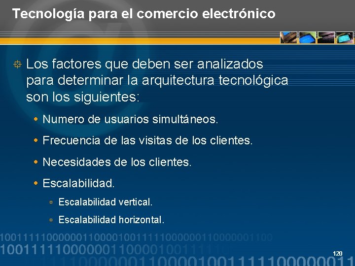 Tecnología para el comercio electrónico ° Los factores que deben ser analizados para determinar