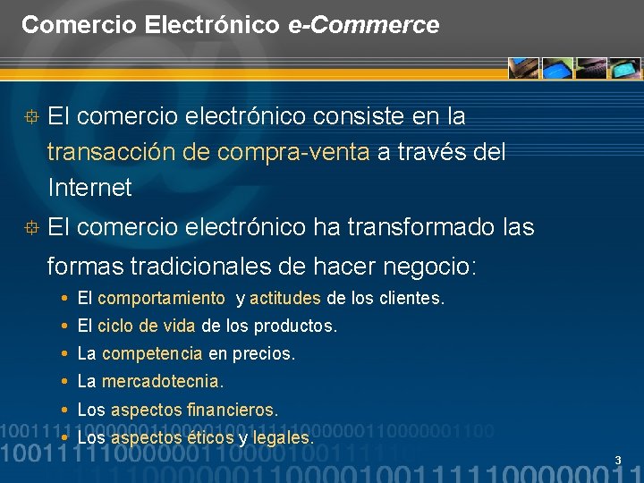 Comercio Electrónico e-Commerce ° El comercio electrónico consiste en la transacción de compra-venta a