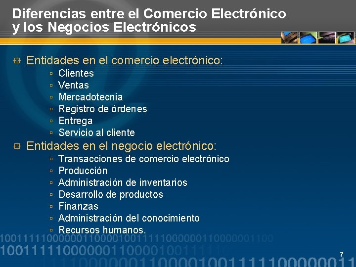 Diferencias entre el Comercio Electrónico y los Negocios Electrónicos ° Entidades en el comercio