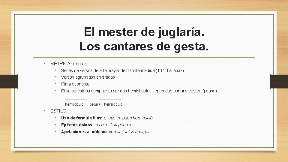 El mester de juglaría. Los cantares de gesta. • MÉTRICA irregular. • • Series