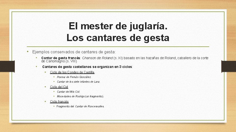El mester de juglaría. Los cantares de gesta • Ejemplos conservados de cantares de