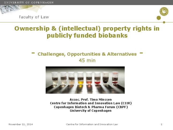 Ownership & (intellectual) property rights in publicly funded biobanks - Challenges, Opportunities & Alternatives