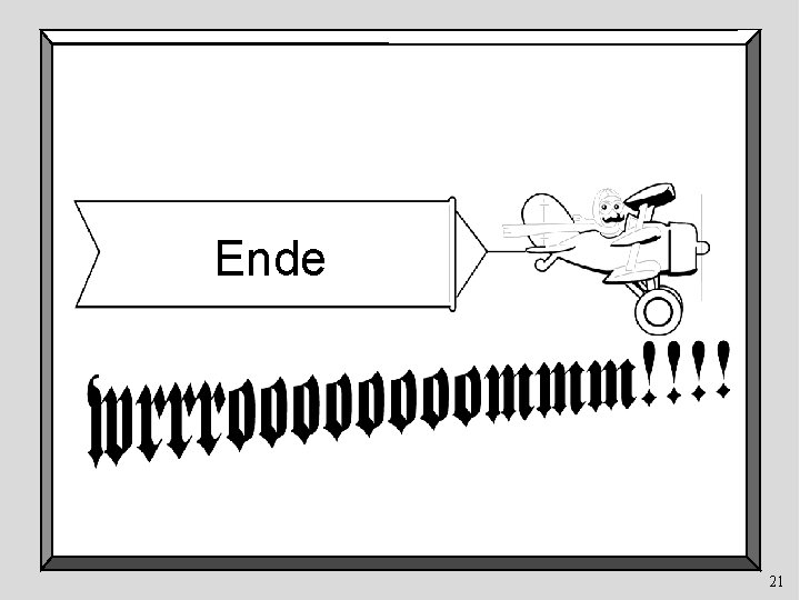Ende 21 