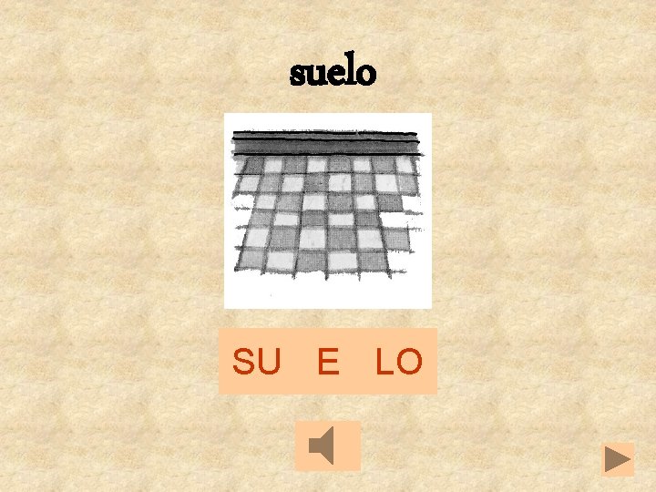 suelo SU E LO 