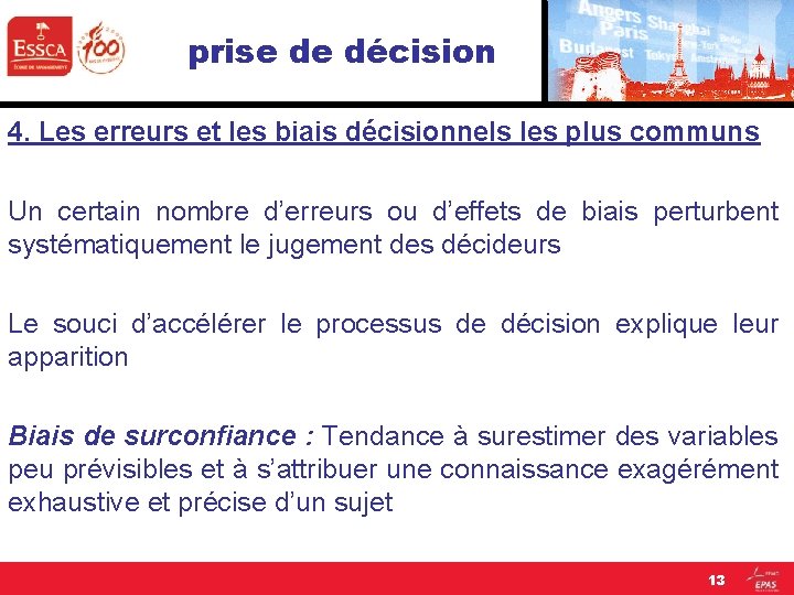 prise de décision 4. Les erreurs et les biais décisionnels les plus communs Un