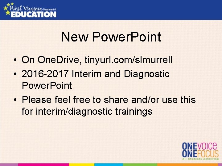 New Power. Point • On One. Drive, tinyurl. com/slmurrell • 2016 -2017 Interim and