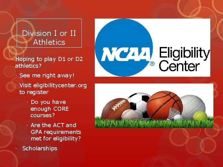 Division I or II Athletics Hoping to play D 1 or D 2 athletics?