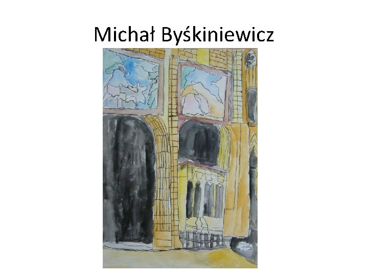 Michał Byśkiniewicz 