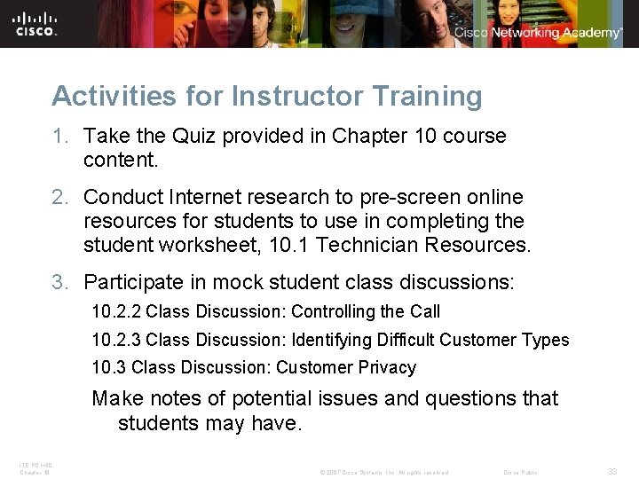 Activities for Instructor Training 1. Take the Quiz provided in Chapter 10 course content.