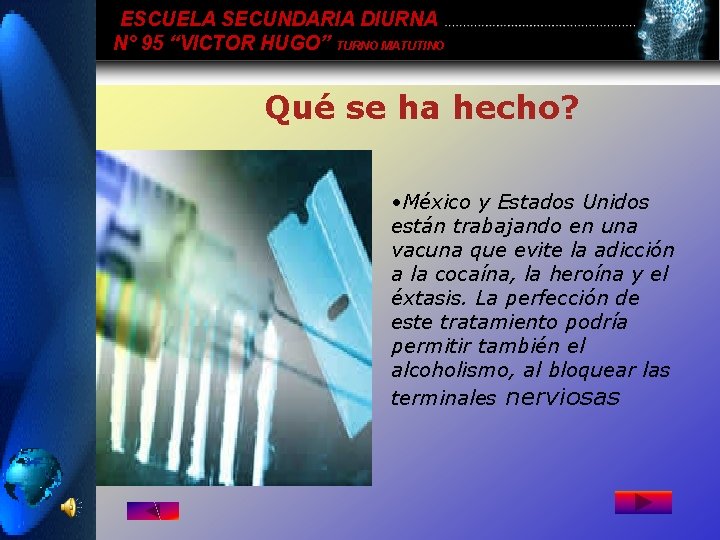 ESCUELA SECUNDARIA DIURNA N° 95 “VICTOR HUGO” TURNO MATUTINO Qué se ha hecho? • ESCUELA SECUNDARIA DIURNA N° 95 “VICTOR HUGO” TURNO MATUTINO Qué se ha hecho? •