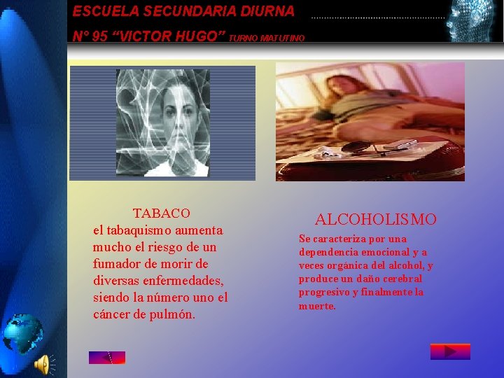 ESCUELA SECUNDARIA DIURNA N° 95 “VICTOR HUGO” TURNO MATUTINO TABACO el tabaquismo aumenta mucho ESCUELA SECUNDARIA DIURNA N° 95 “VICTOR HUGO” TURNO MATUTINO TABACO el tabaquismo aumenta mucho