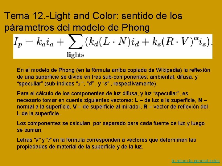 Tema 12. -Light and Color: sentido de los párametros del modelo de Phong En Tema 12. -Light and Color: sentido de los párametros del modelo de Phong En
