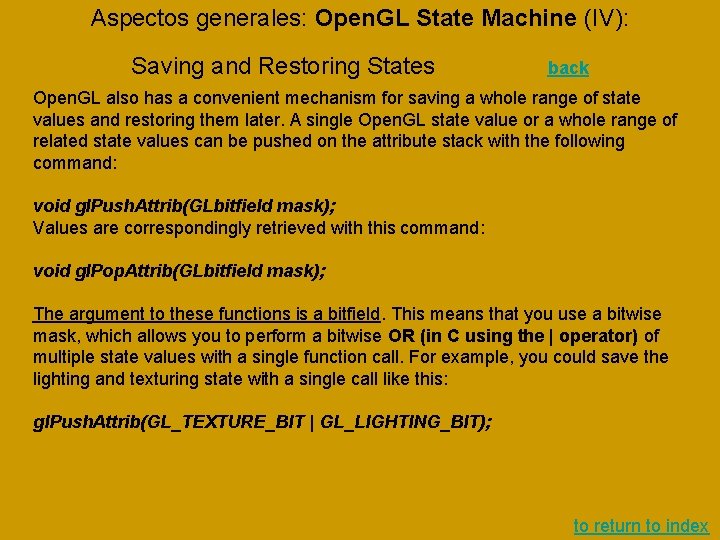 Aspectos generales: Open. GL State Machine (IV): Saving and Restoring States back Open. GL Aspectos generales: Open. GL State Machine (IV): Saving and Restoring States back Open. GL