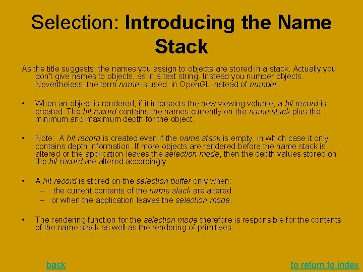 Selection: Introducing the Name Stack As the title suggests, the names you assign to Selection: Introducing the Name Stack As the title suggests, the names you assign to