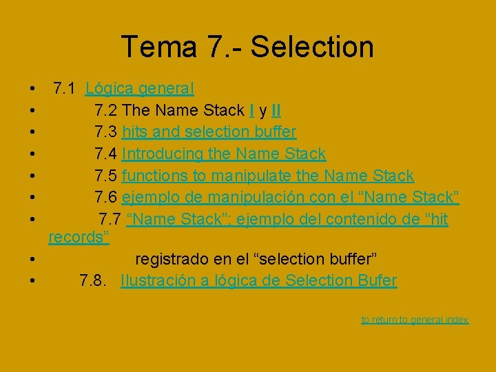 Tema 7. - Selection • • 7. 1 Lógica general 7. 2 The Name Tema 7. - Selection • • 7. 1 Lógica general 7. 2 The Name
