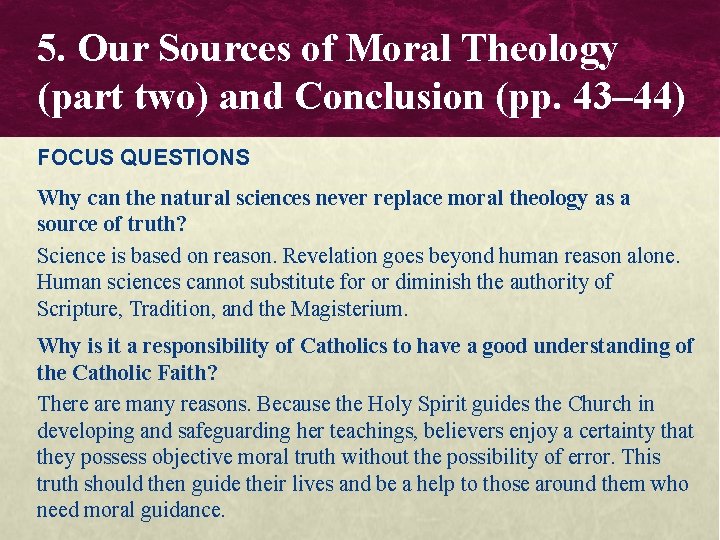 5. Our Sources of Moral Theology (part two) and Conclusion (pp. 43– 44) FOCUS